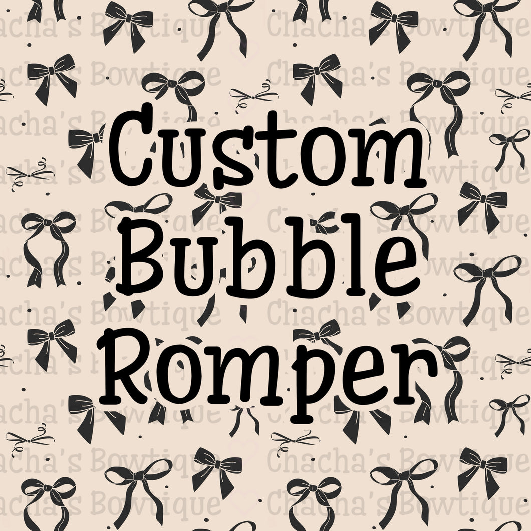 Custom Bubble Romper (Infant - 4t)